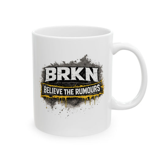BRKN Believe The Rumours Ceramic Mug, 11oz