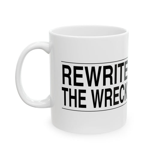 BRKN “Rewrite The Wreck” Ceramic Mug (11oz)