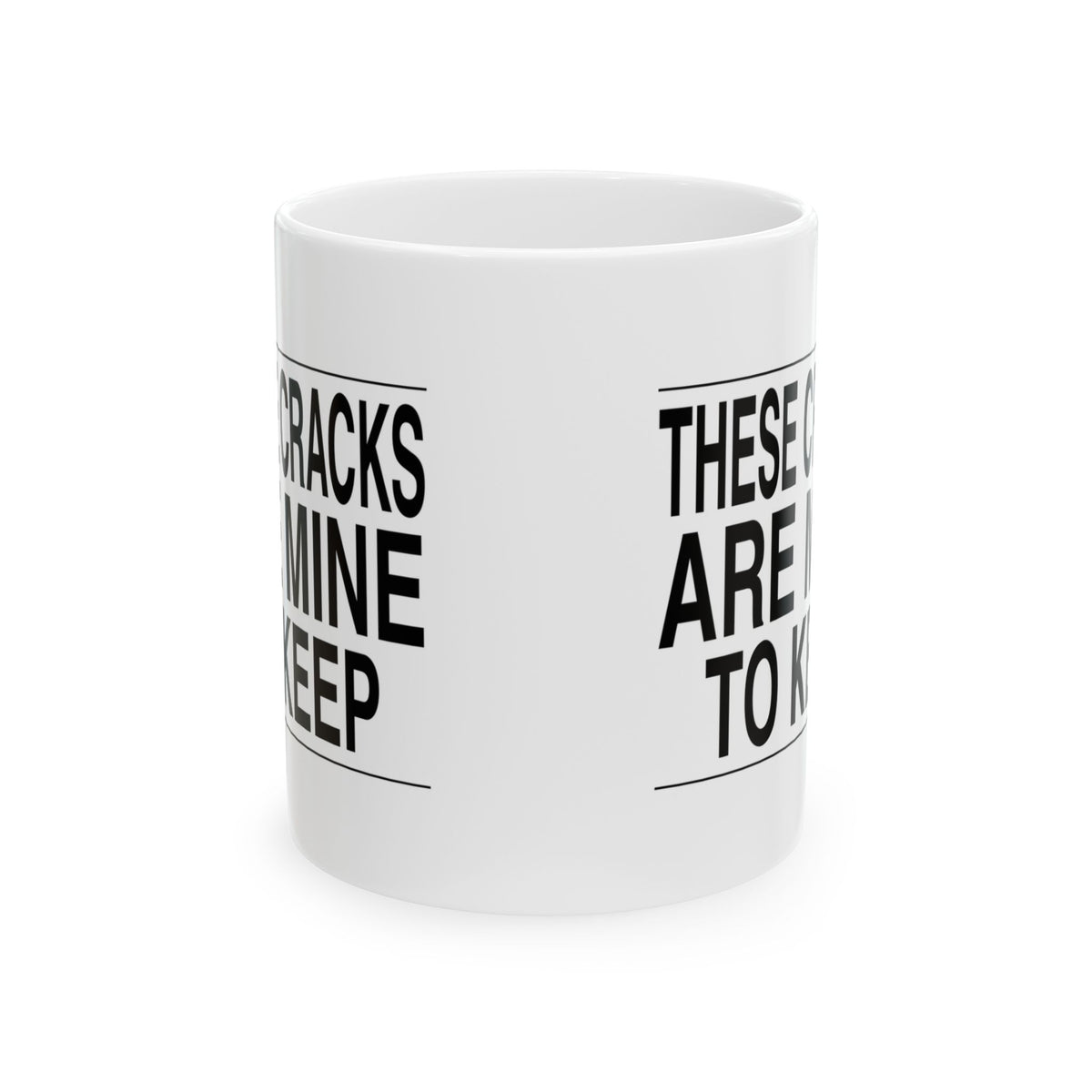 BRKN “These Cracks Are Mine To Keep” Ceramic Mug (11oz)