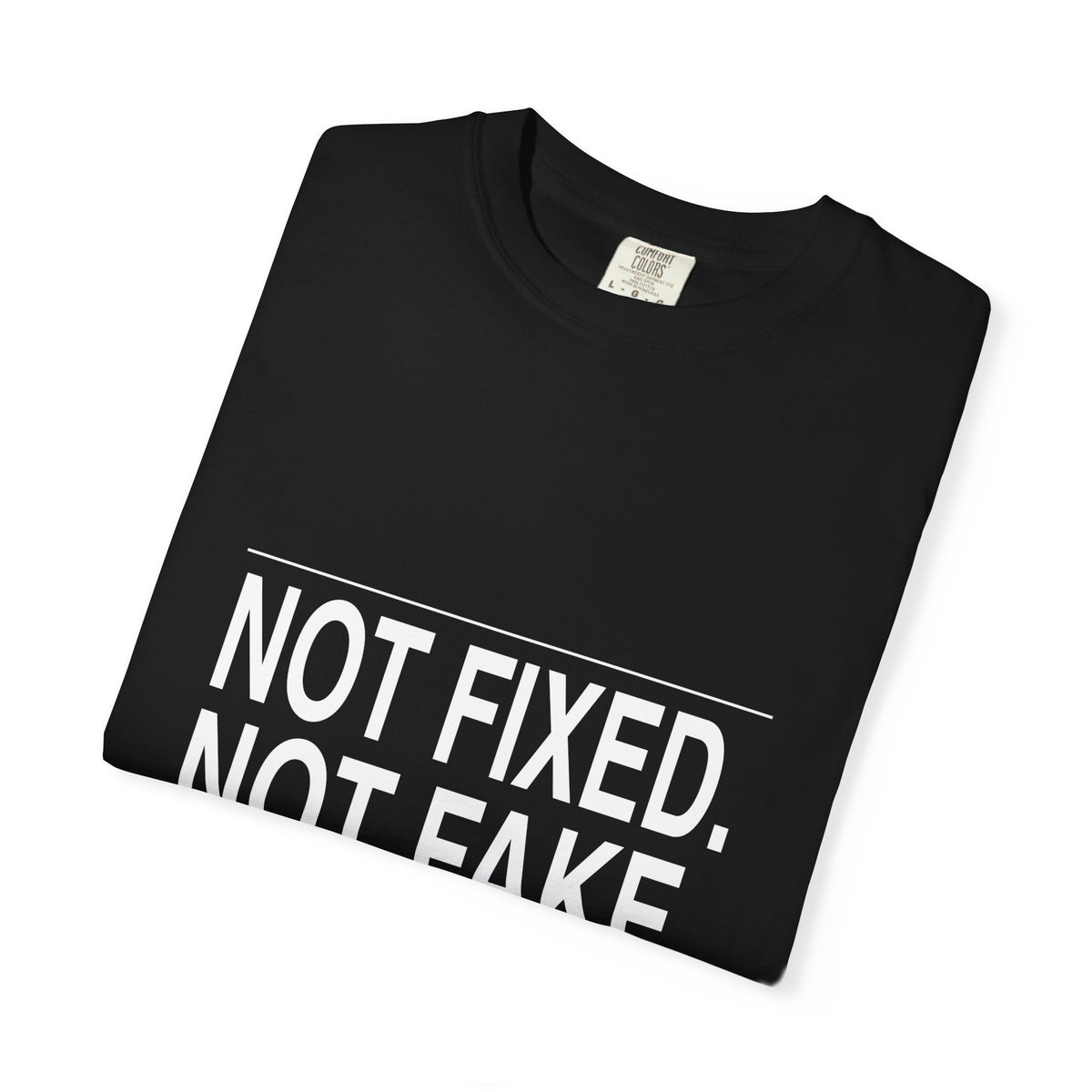 BRKN Not Fixed Not Fake Not Finished Heavyweight Tee, Black (Unisex)