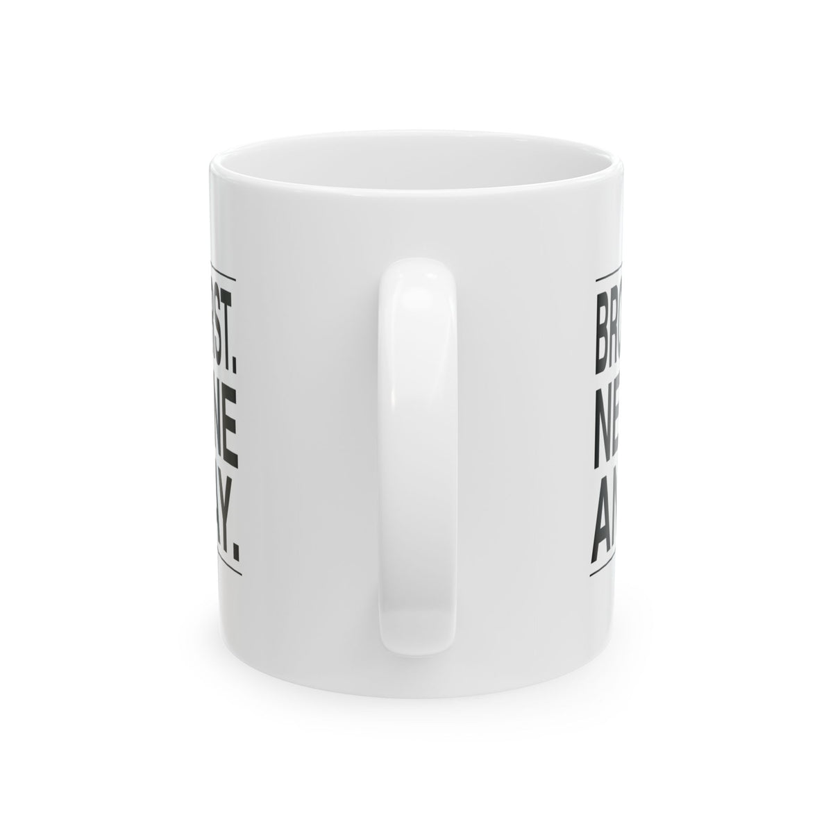 BRKN “Broken First. Next One Anyway.” Ceramic Mug (11oz)
