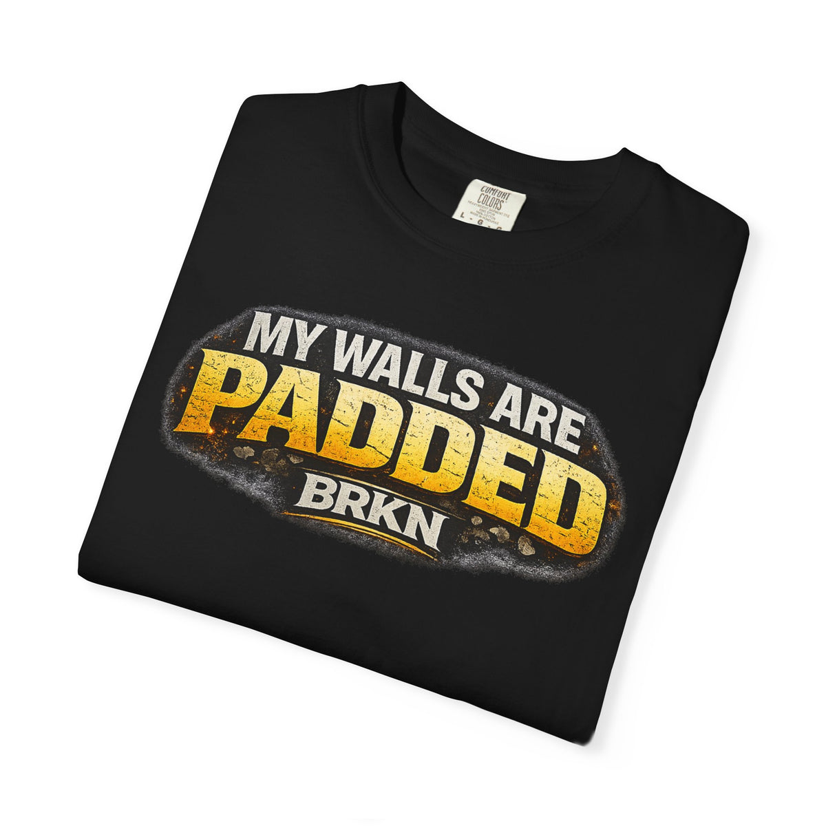 BRKN My Walls Are Padded Heavyweight Tee, Black (Unisex)