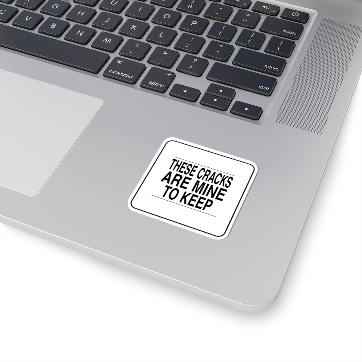 BRKN “These Cracks Are Mine To Keep” Kiss-Cut Sticker