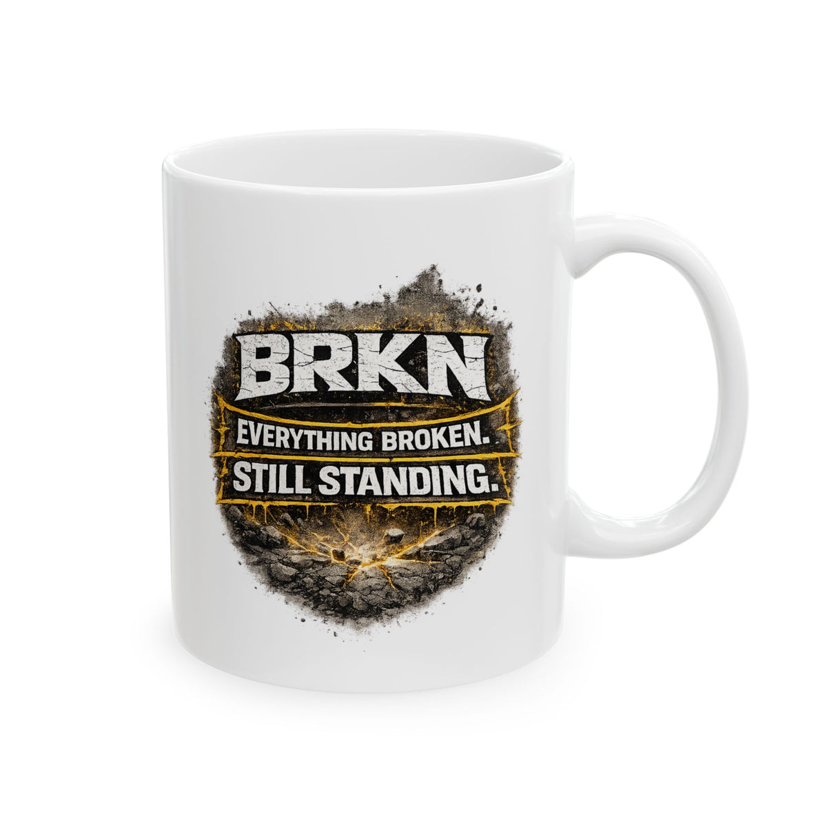 BRKN Still Standing Ceramic Mug, 11oz